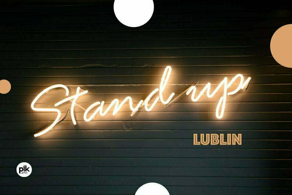 Stand-up w Lublinie. 