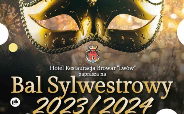 Sylwester w Hotelu Restauracji Browar Lwów | Sylwester 2023/2024 w Lublinie