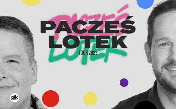 Pacześ i Lotek Tour | stand-up w Lublinie