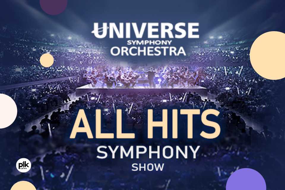 All Hits - Symphony Show Universe Orchestra | koncert