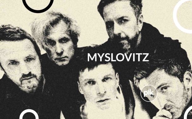 Myslovitz | koncert w Lublinie - Bilety