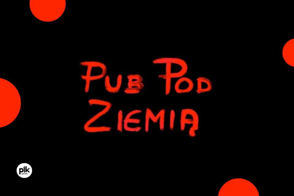 PUB Pod Ziemią - Lublin