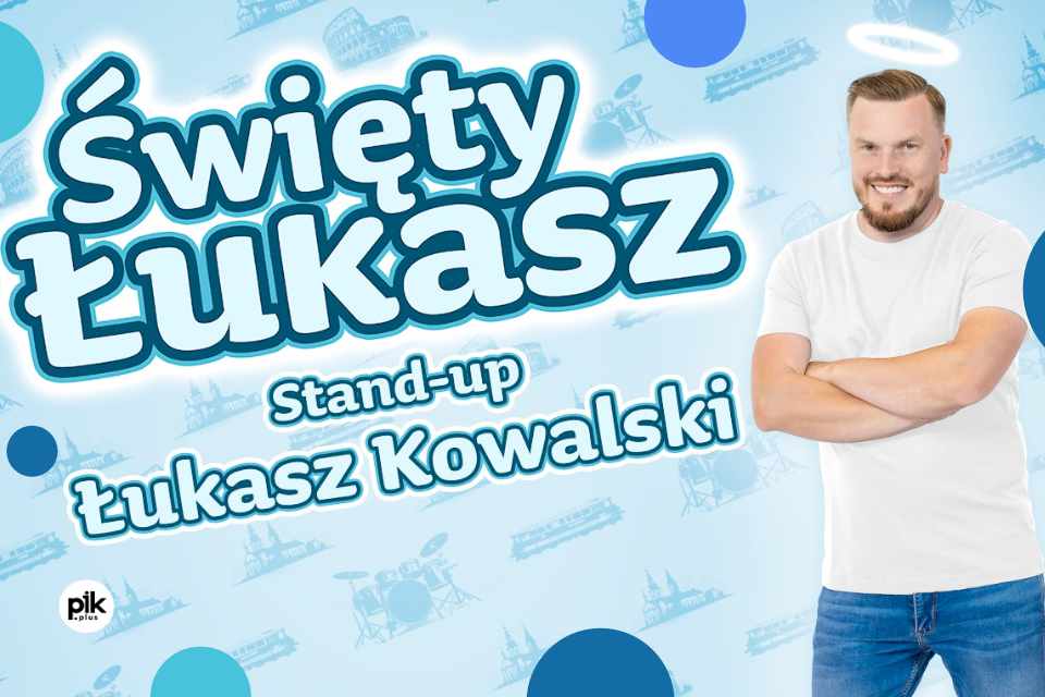 Łukasz Kowalski | stand-up