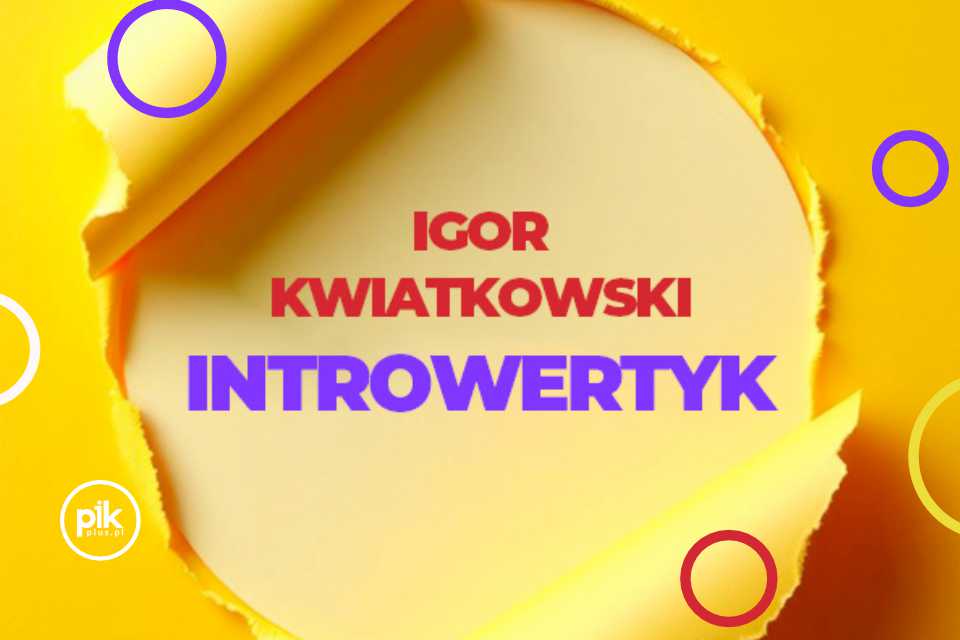 Igor Kwiatkowski | kabaret