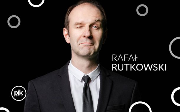Rafał Rutkowski | stand-up w Lublinie - Bilety