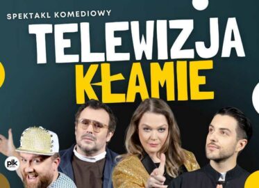 Telewizja Kłamie | spektakl