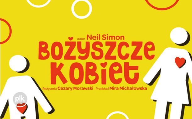 Bożyszcze Kobiet | spektakl w Lublinie - Bilety