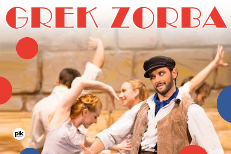 Grek Zorba - Sofia Opera Ballet | spektakl