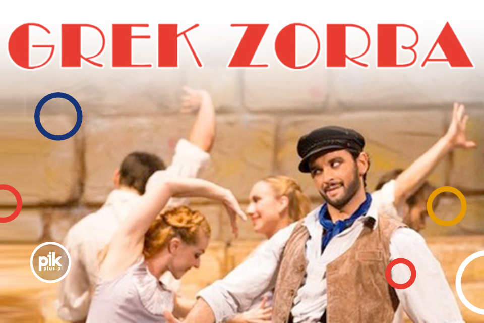 Grek Zorba - Sofia Opera Ballet | spektakl