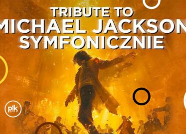 Tribute to Michael Jackson Symfonicznie | koncert