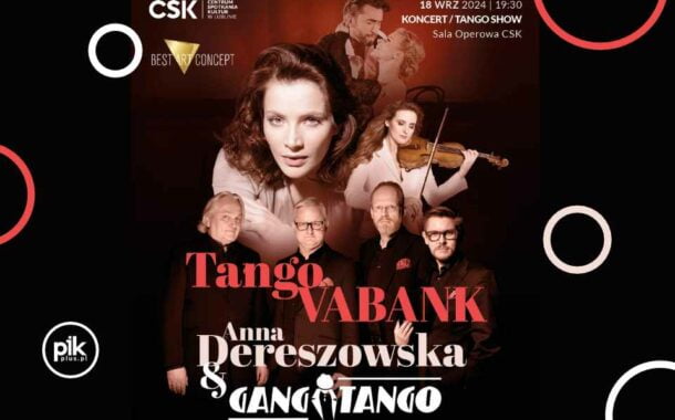 Anna Dereszowska & Gang Tango | koncert