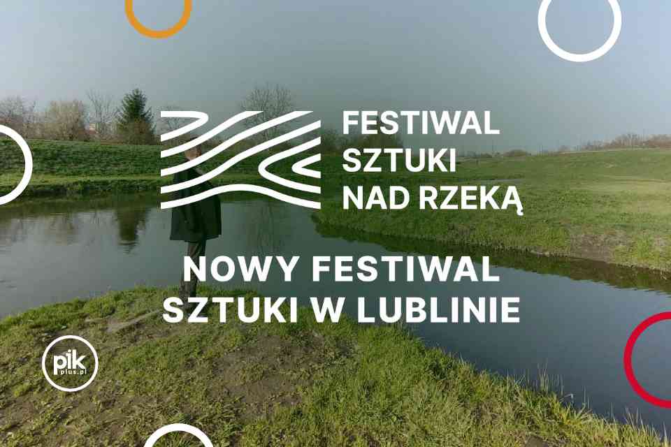 Festiwal Sztuki Nad Rzeką