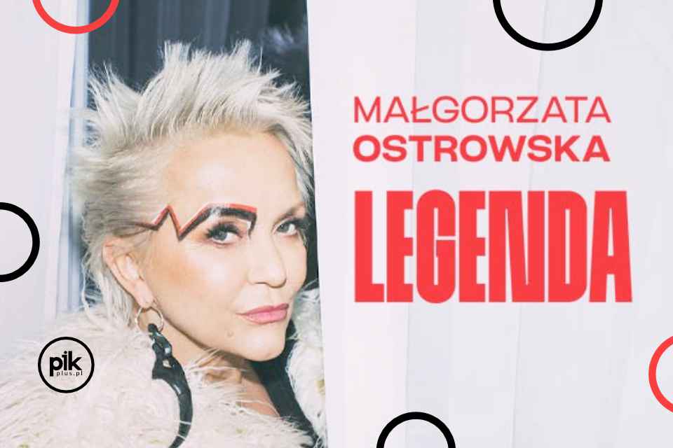 Małgorzata Ostrowska - Legenda - w Lublinie - Bilety