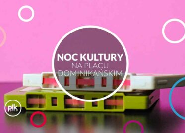 Noc Kultury na placu Dominikańskim