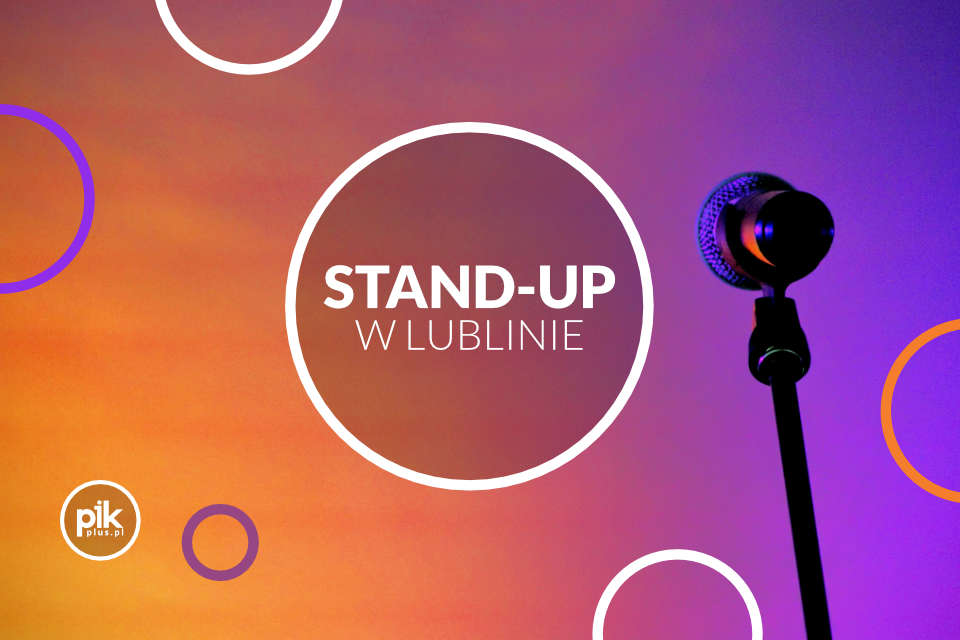 Stand-up w Lublinie - Lista wydarzeń