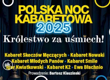 Polska Noc Kabaretowa 2025 w Lublinie