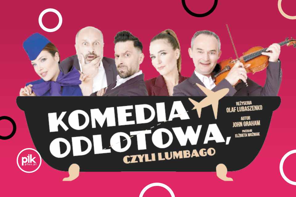 Komedia odlotowa, czyli lumbago | spektakl