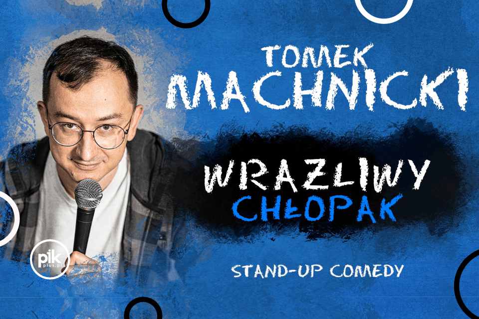 Tomek Machnicki | stand-up