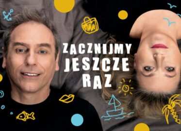Zacznijmy jeszcze raz | spektakl w Lublinie - Bilety