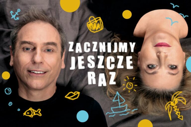 Zacznijmy jeszcze raz | spektakl w Lublinie – Bilety