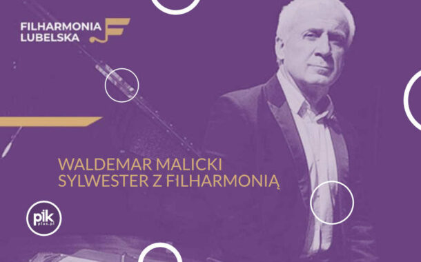 Koncert Sylwestrowy w Filharmonii Lubelskiej | Sylwester 2025/2026 w Lublinie