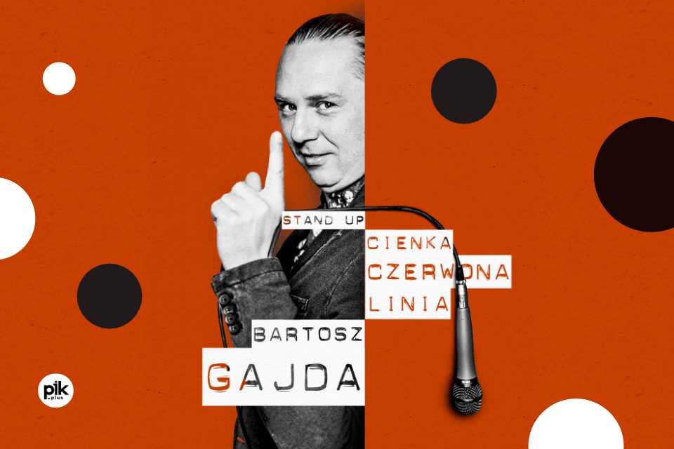 Bartosz Gajda | stand-up