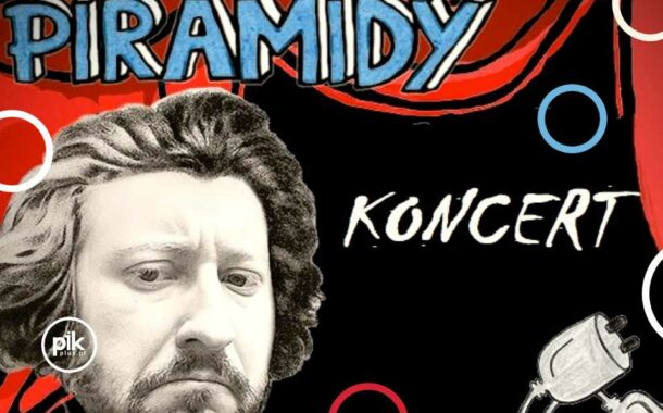 Piramidy | koncert