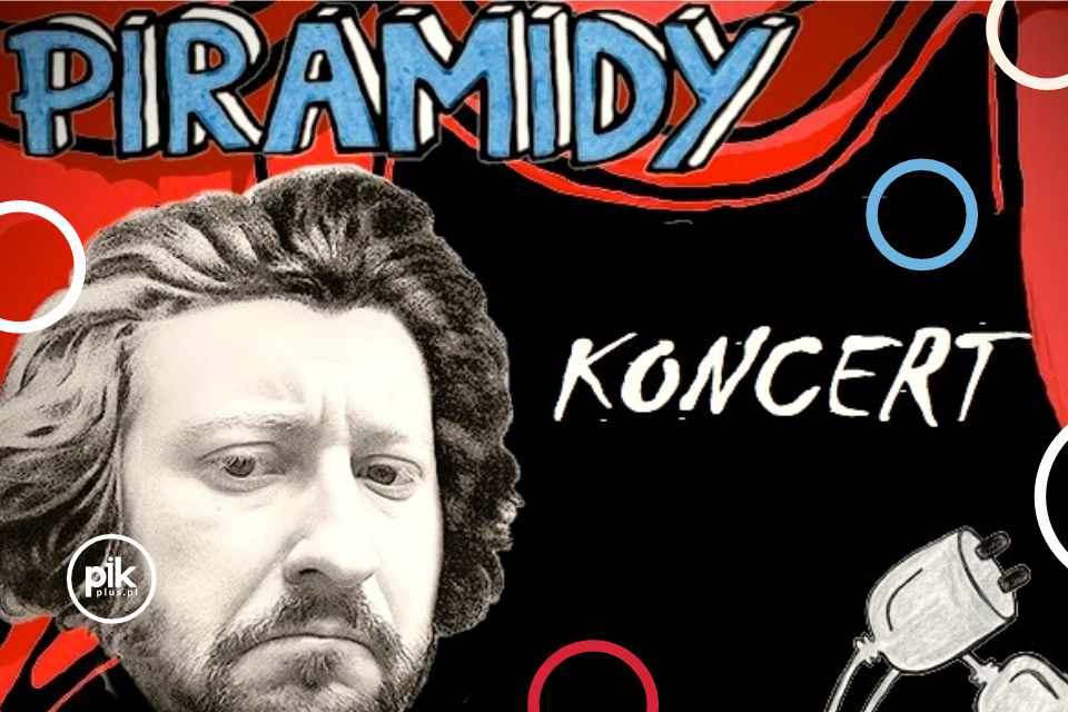 Piramidy | koncert