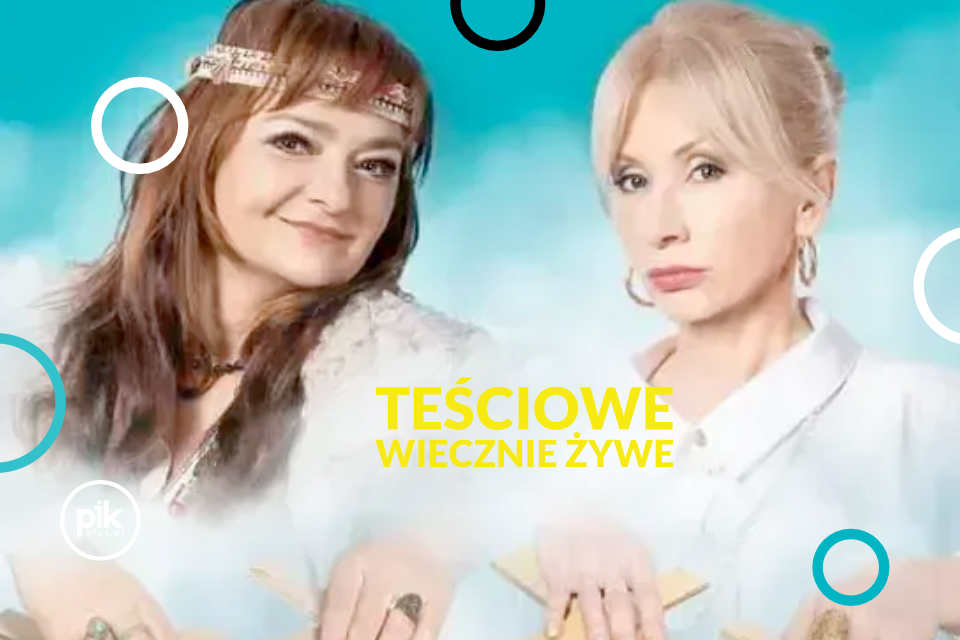 Teściowe wiecznie żywe | spektakl