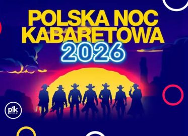 Polska Noc Kabaretowa 2026 w Lublinie