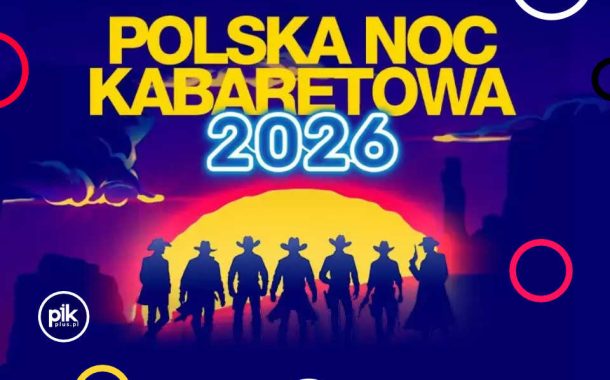 Polska Noc Kabaretowa 2026 w Lublinie