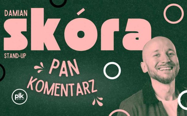 Damian Skóra | stand-up w Lublinie - Bilety