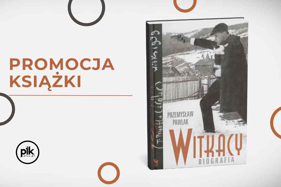 Witkacy. Biografia | promocja książki dr. Przemysława Pawlaka