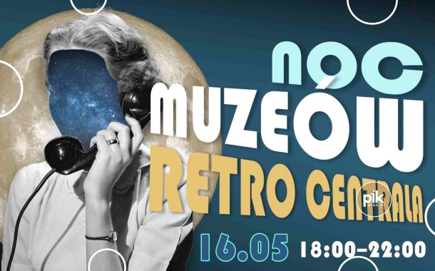 Noc Muzeów 2026 w Muzeum Politechniki Lubelskiej