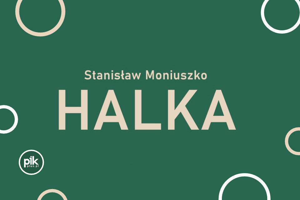 Halka | Opera Lubelska
