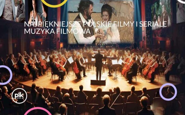 Najpiękniejsze polskie filmy i seriale | koncert