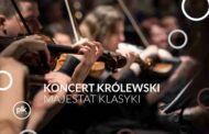 Majestat Klasyki | koncert Królewski w Lublinie