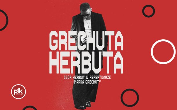 Igor Herbut - Grechuta Herbuta | koncert w Lublinie
