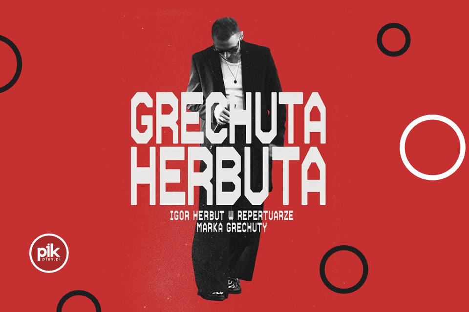 Igor Herbut - Grechuta Herbuta | koncert w Lublinie