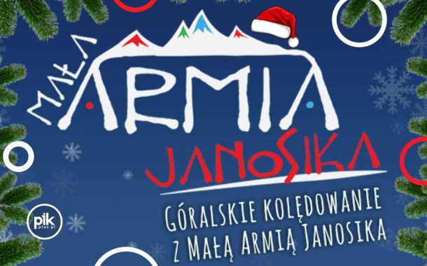 Mała Armia Janosika - Najpiękniejsze kolędy i pastorałki w Lublinie