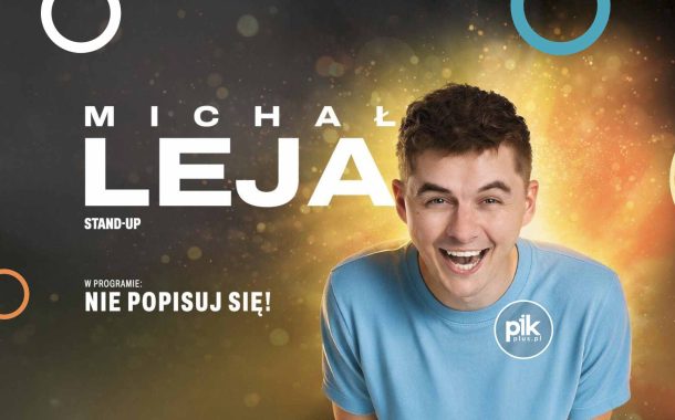 Michał Leja | stand-up w Lublinie - Bilety