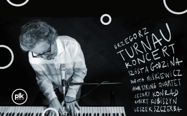 Grzegorz Turnau | koncert w Lublinie - Bilety
