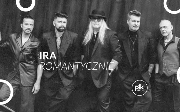 IRA Romantycznie | koncert w Lublinie - Bilety