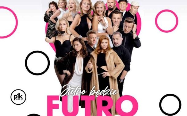 Jutro będzie futro | spektakl w Lublinie - Bilety
