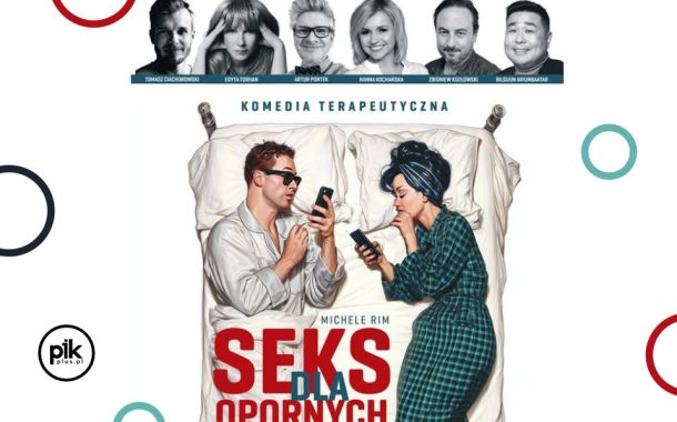 Seks dla opornych | spektakl w Lublinie - Bilety
