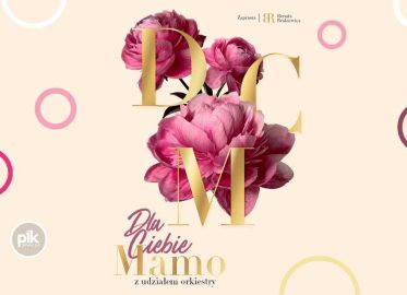 Renata Brukiewicz & Artyści - Dla Ciebie Mamo | koncert w Lublinie - Bilety