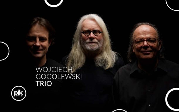 Wojciech Gogolewski Trio | koncert w Lublinie - Bilety