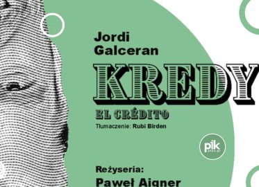 Kredyt | spektakl w Lublinie - Bilety