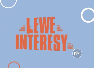 Lewe Interesy | spektakl w Lublinie – Bilety
