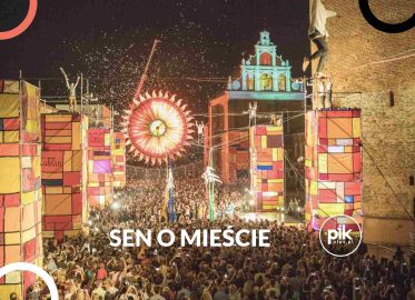 Sen o mieście | spektakl plenerowy w Lublinie - Bilety